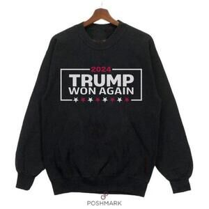 Trump Won Again Sweatshirt, Trump After Election, Trump Maga 2024 Ku689